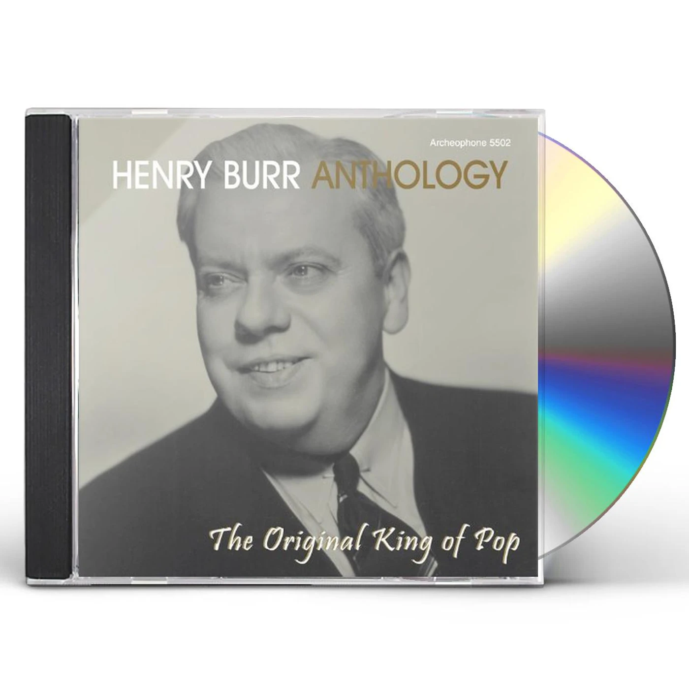 Henry Burr ANTHOLOGY: THE ORIGINAL KING OF POP CD