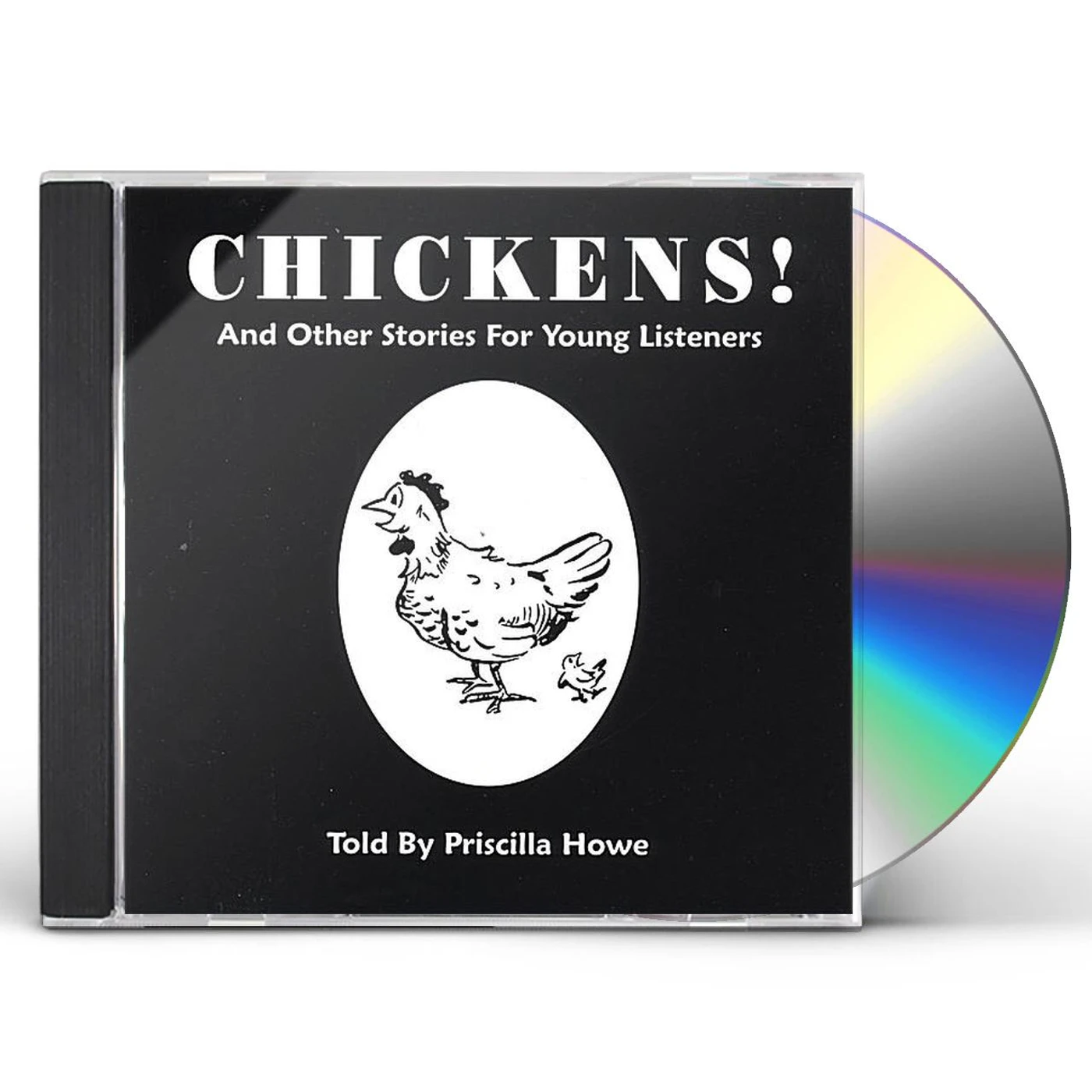 Priscilla Howe CHICKENS! & OTHER STORIES FOR YOUNG CHILDREN CD
