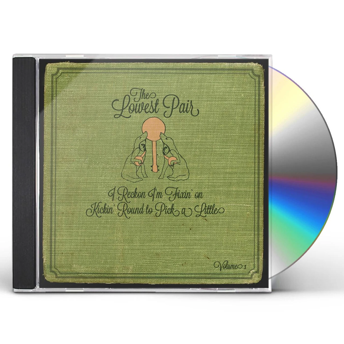 The Lowest Pair I RECKON I'M FIXIN ON KICKIN ROUND TO PICK CD