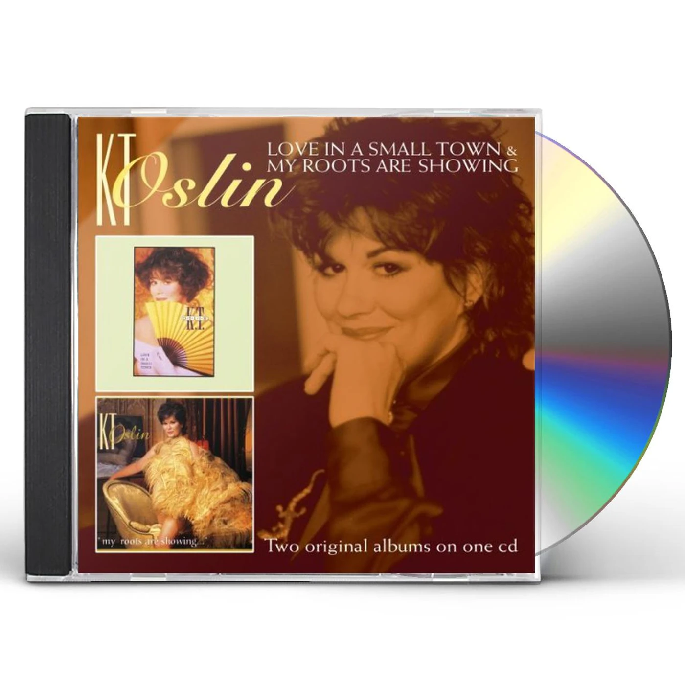K.T. Oslin LOVE IN A SMALL TOWN / MY ROOTS ARE SHOWING CD