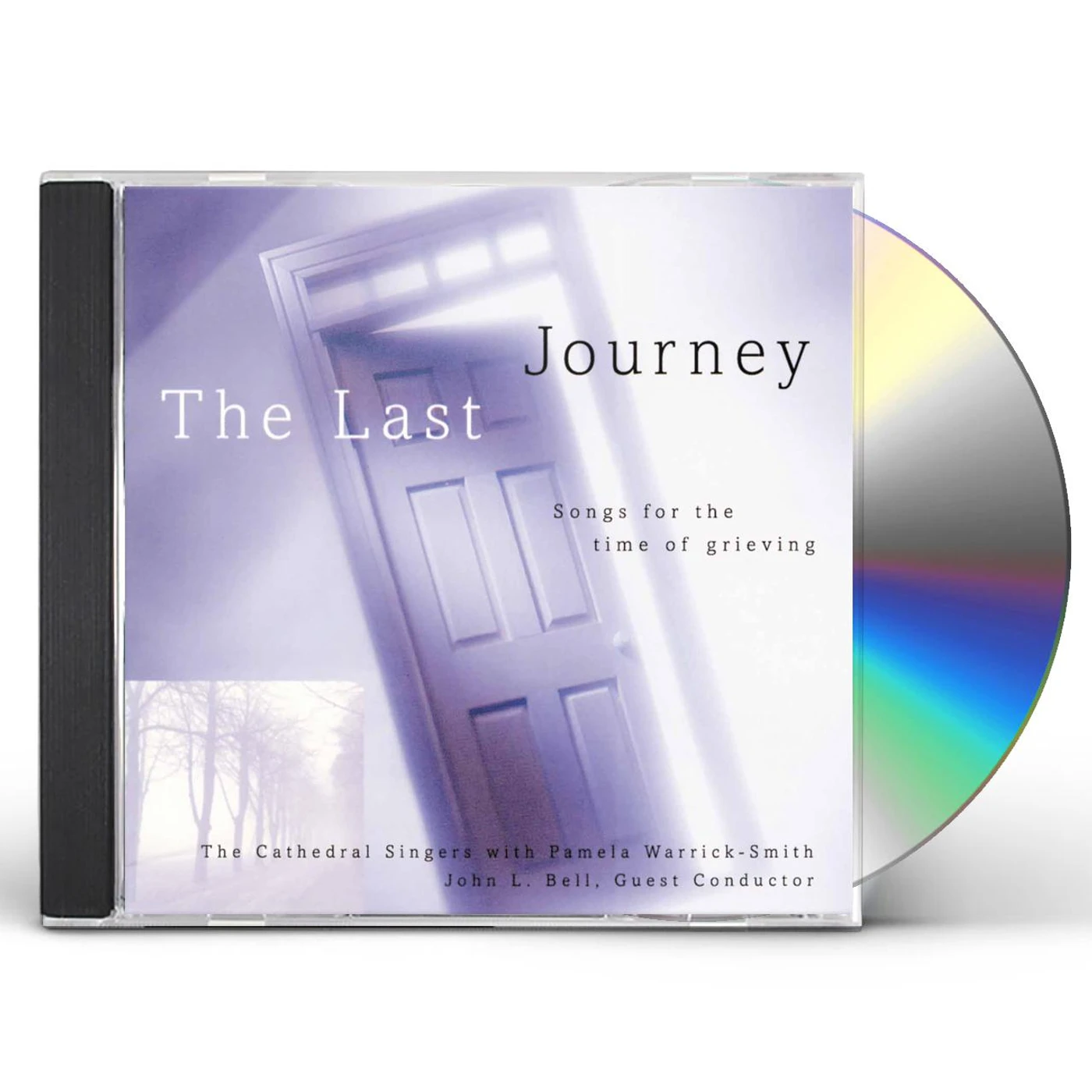 John Bell LAST JOURNEY: TIME OF GRIEVING CD