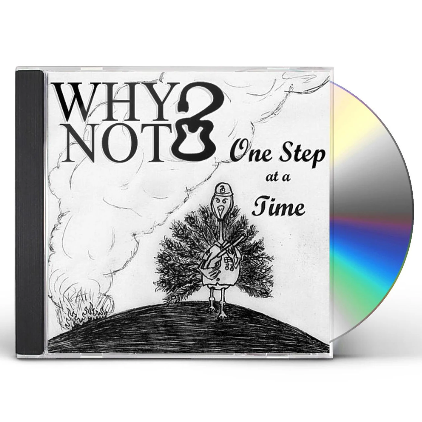 WHY NOT ONE STEP AT A TIME CD
