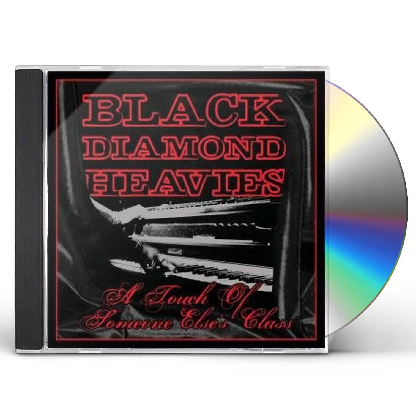 Black Diamond Heavies TOUCH OF SOME ONE ELSE'S CLASS CD