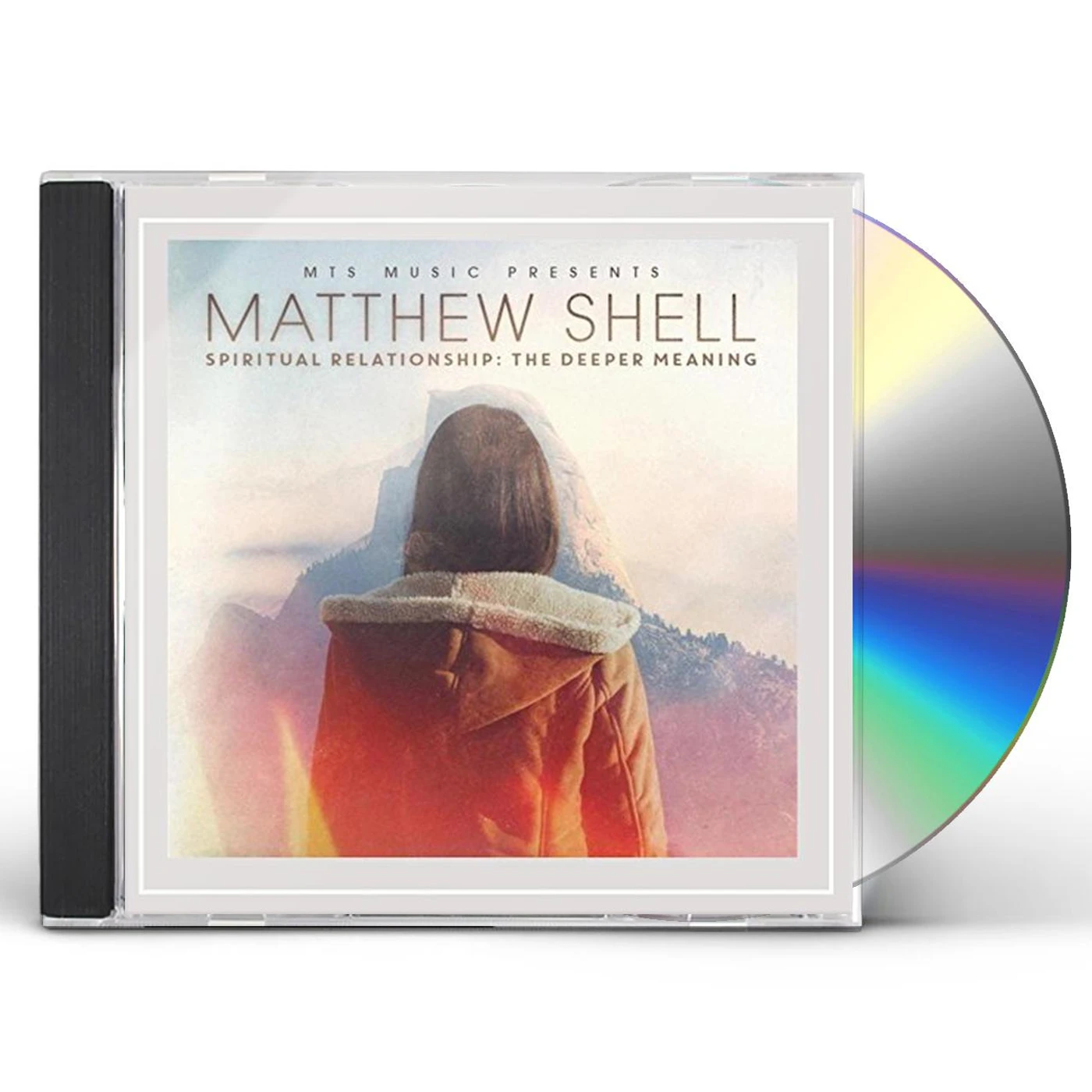 Matthew Shell SPIRITUAL RELATIONSHIP: THE DEEPER MEANING CD