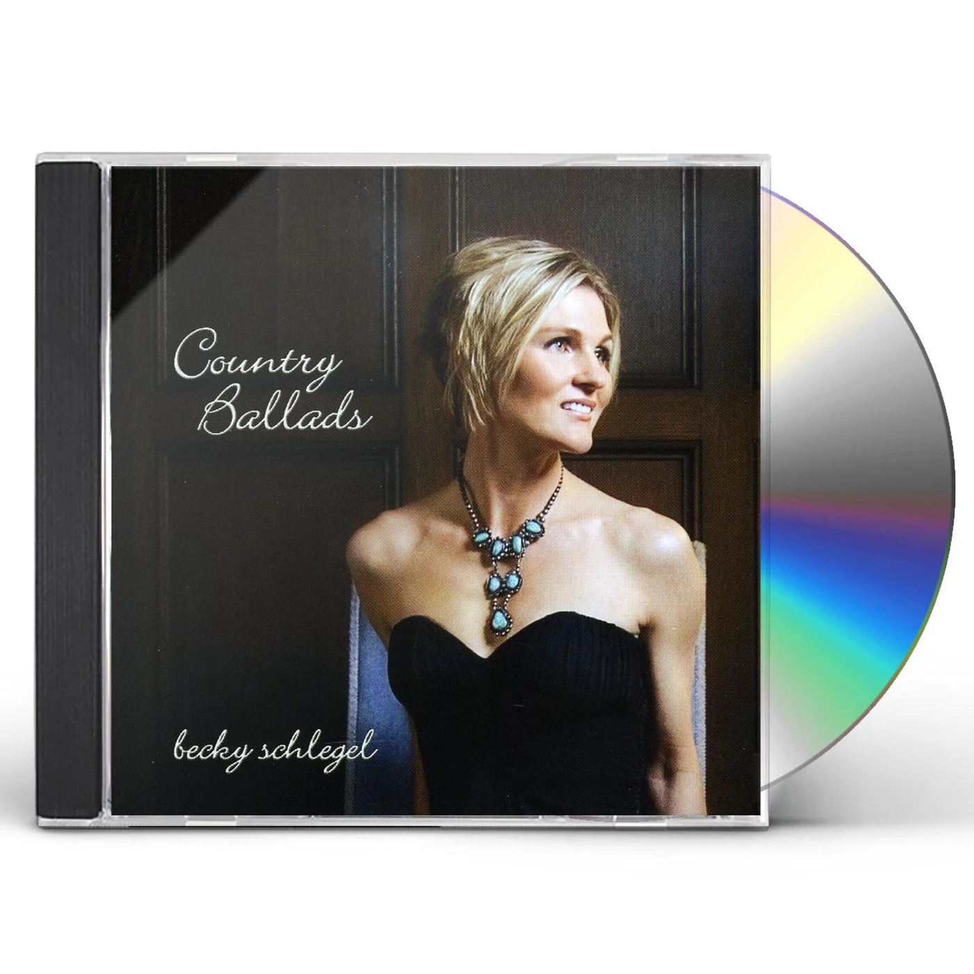 Becky Schlegel COUNTRY BALLADS CD