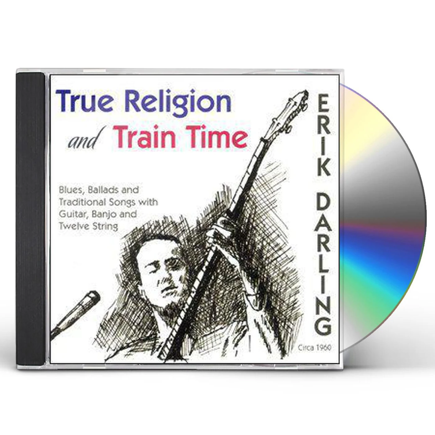 Erik Darling TRUE RELIGION & TRAIN TIME CD