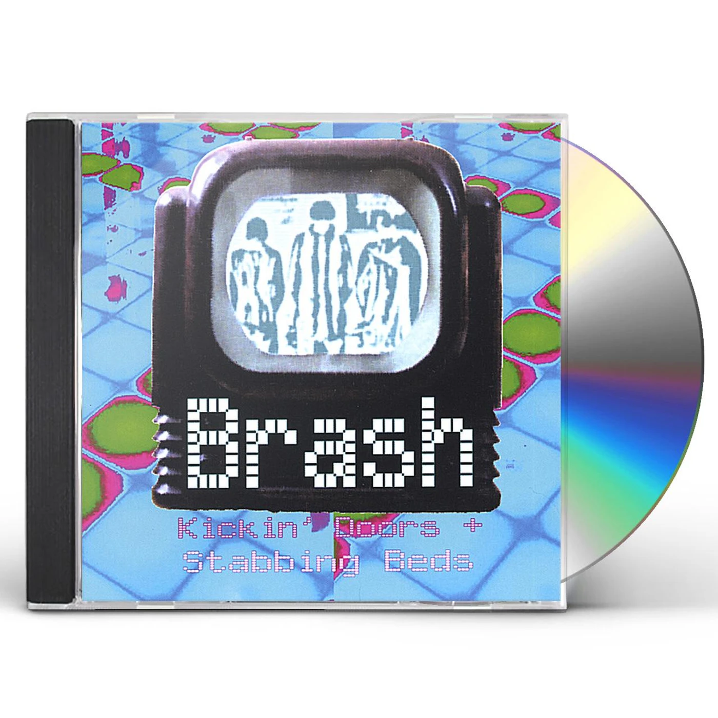 Brash KICKIN' DOORS & STABBING BEDS CD