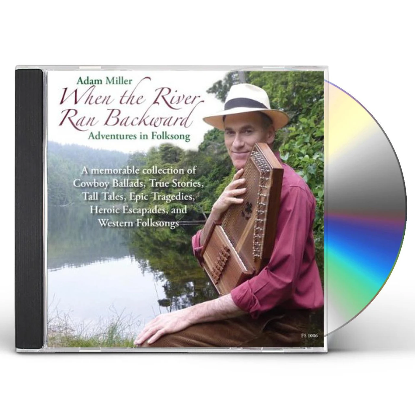 Adam Miller WHEN RIVER RAN BACKWARD: ADVENTURES IN FOLKSONG CD