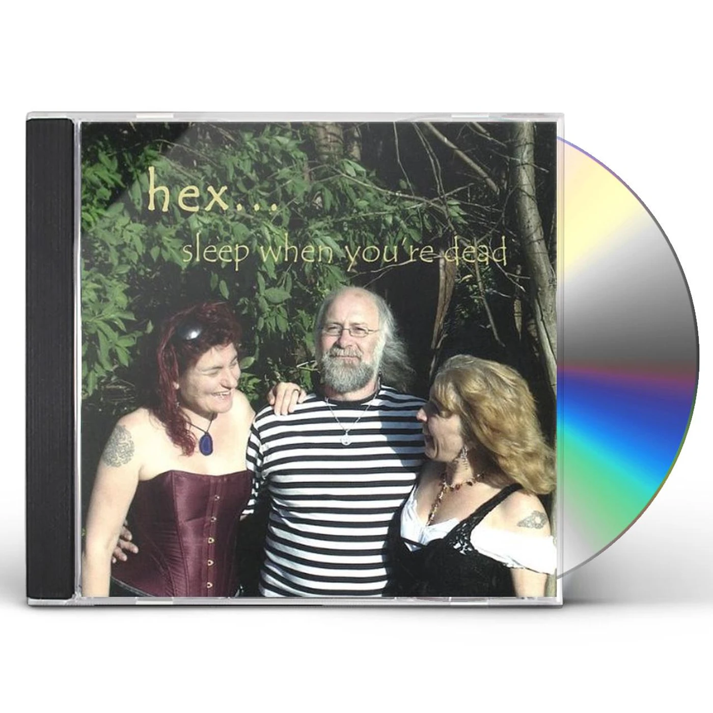 Hex SLEEP WHEN YOU'RE DEAD CD
