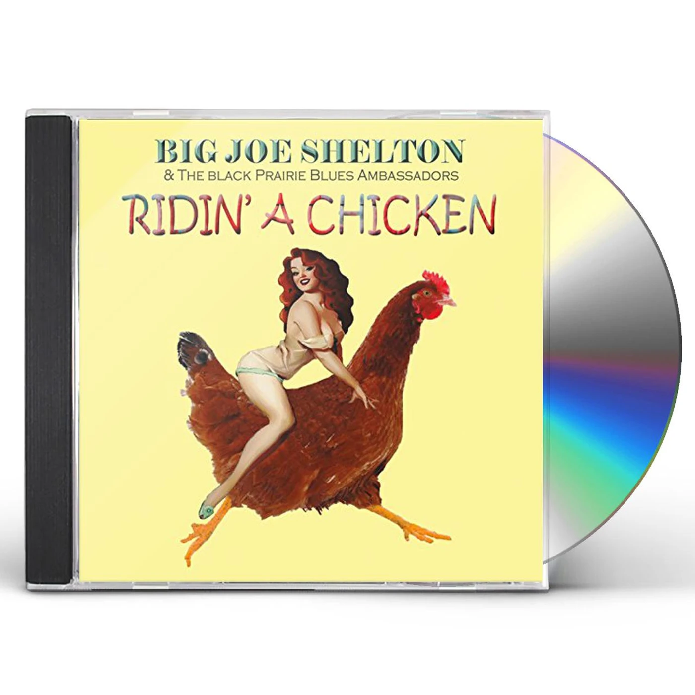 Big Joe Shelton RIDIN A CHICKEN CD