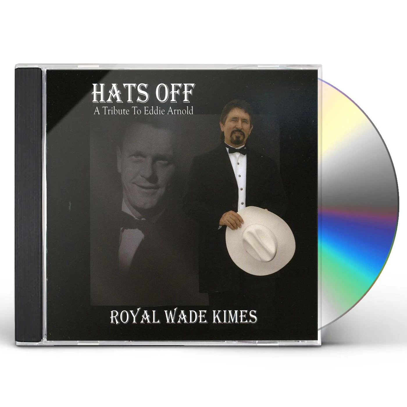 Royal Wade Kimes HATS OFF: TRIBUTE TO EDDY ARNOLD CD