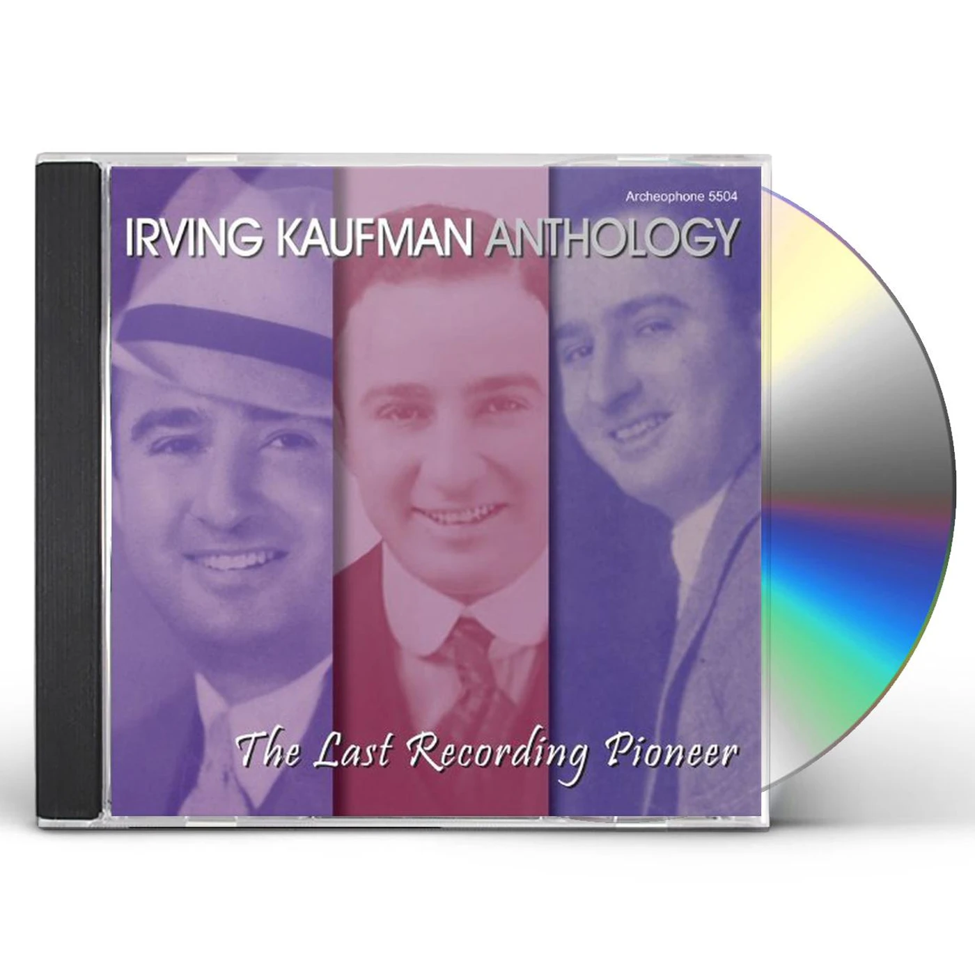Irving Kaufman ANTHOLOGY: LAST RECORDING PIONEER CD