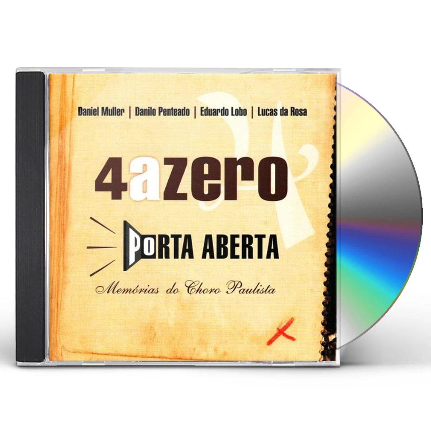 Quatro a Zero PORTA ABERTA: MEMORIAS DO CHORO PAULISTA CD