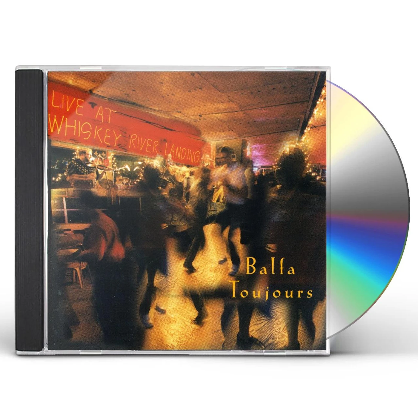 Balfa Toujours LIVE AT WHISKEY RIVER LANDING CD