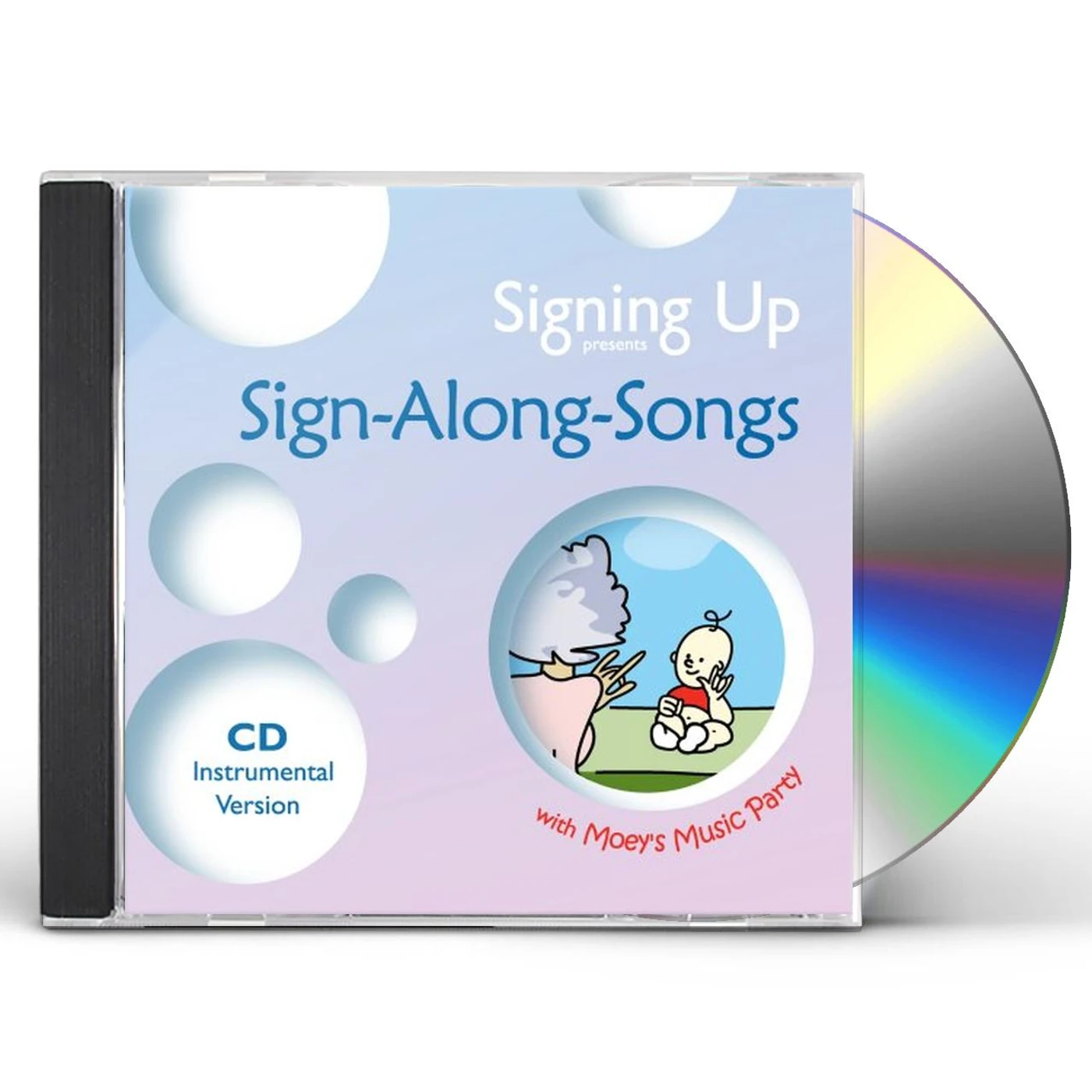 Moey's Music Party SIGNING UP PRESENTS SIGN-ALONG-SONGS (INSTRUMENTAL CD