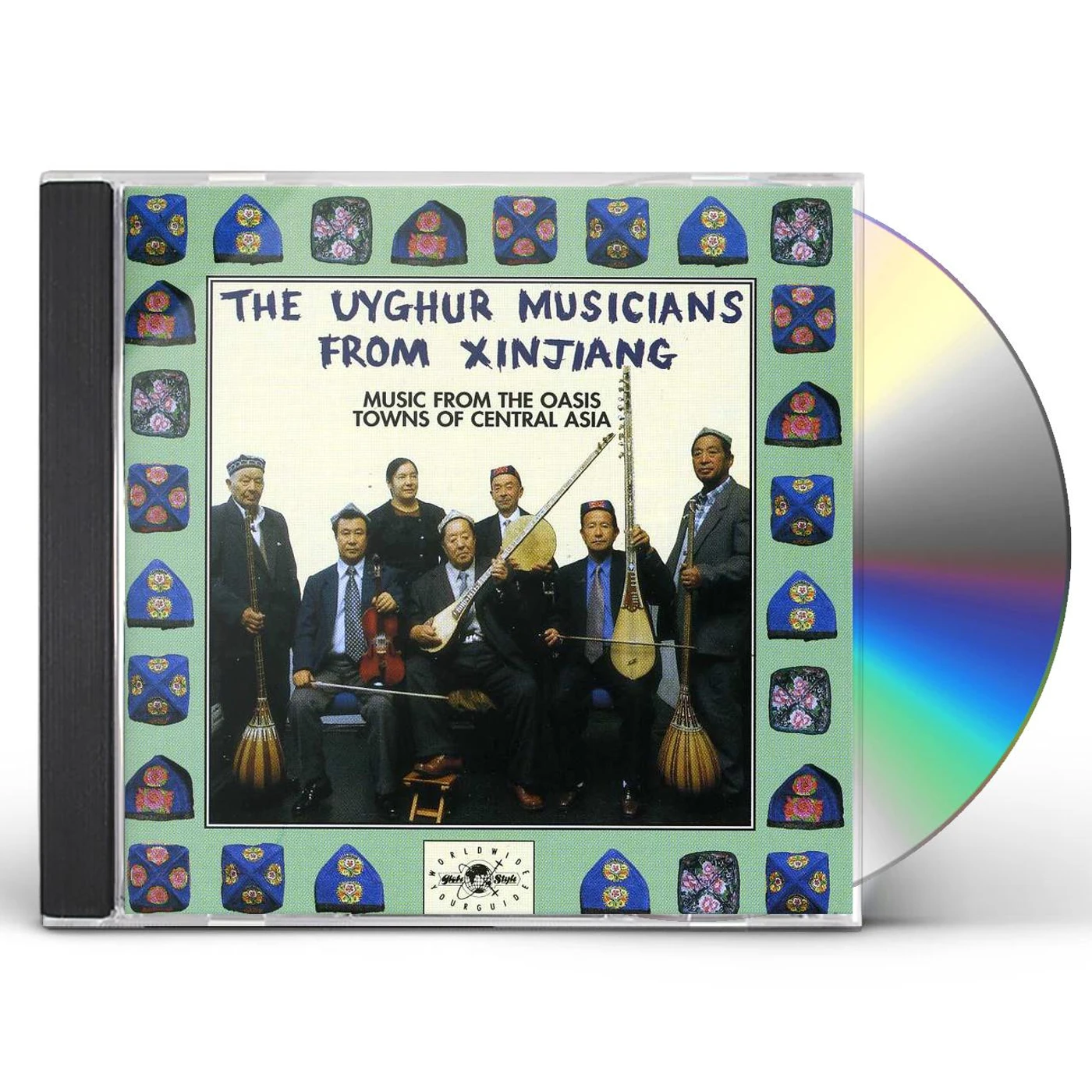The Uyghur Musicians From Xinjiang MUSIC FROM THE OASIS TOWNS OF CENTRAL ASIA CD