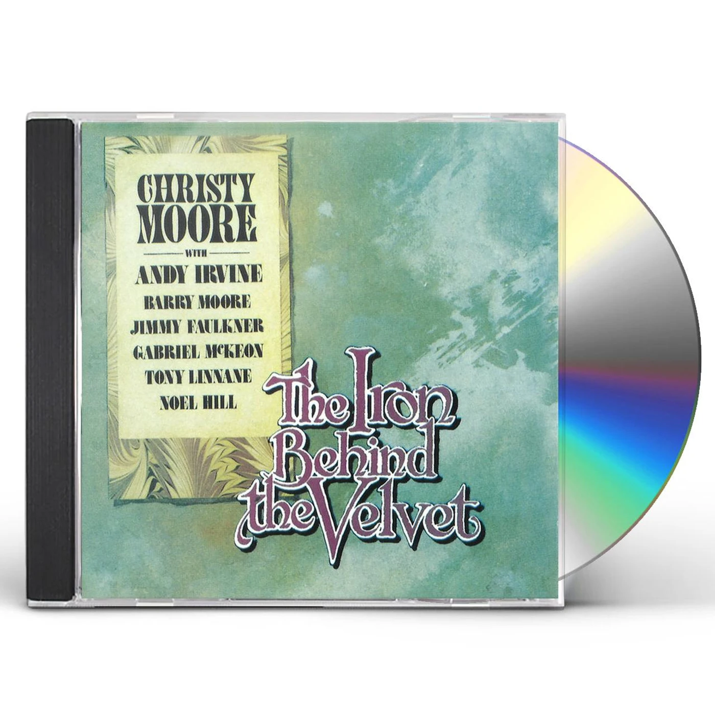Christy Moore The Iron Behind The Velvet CD