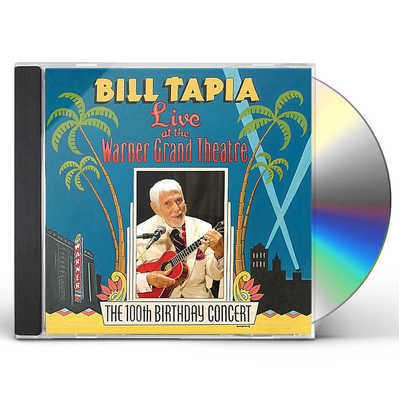 Bill Tapia LIVE WARNER GRAND THEATRE: 100TH BIRTHDAY CONCERT CD