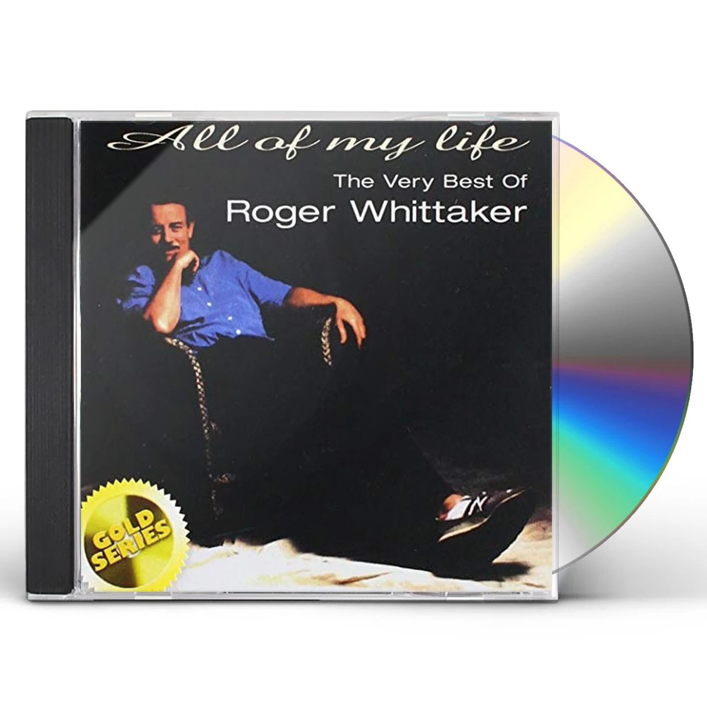 Roger Whittaker ALL OF MY LIFE: THE VERY BEST (GOLD SERIES) CD