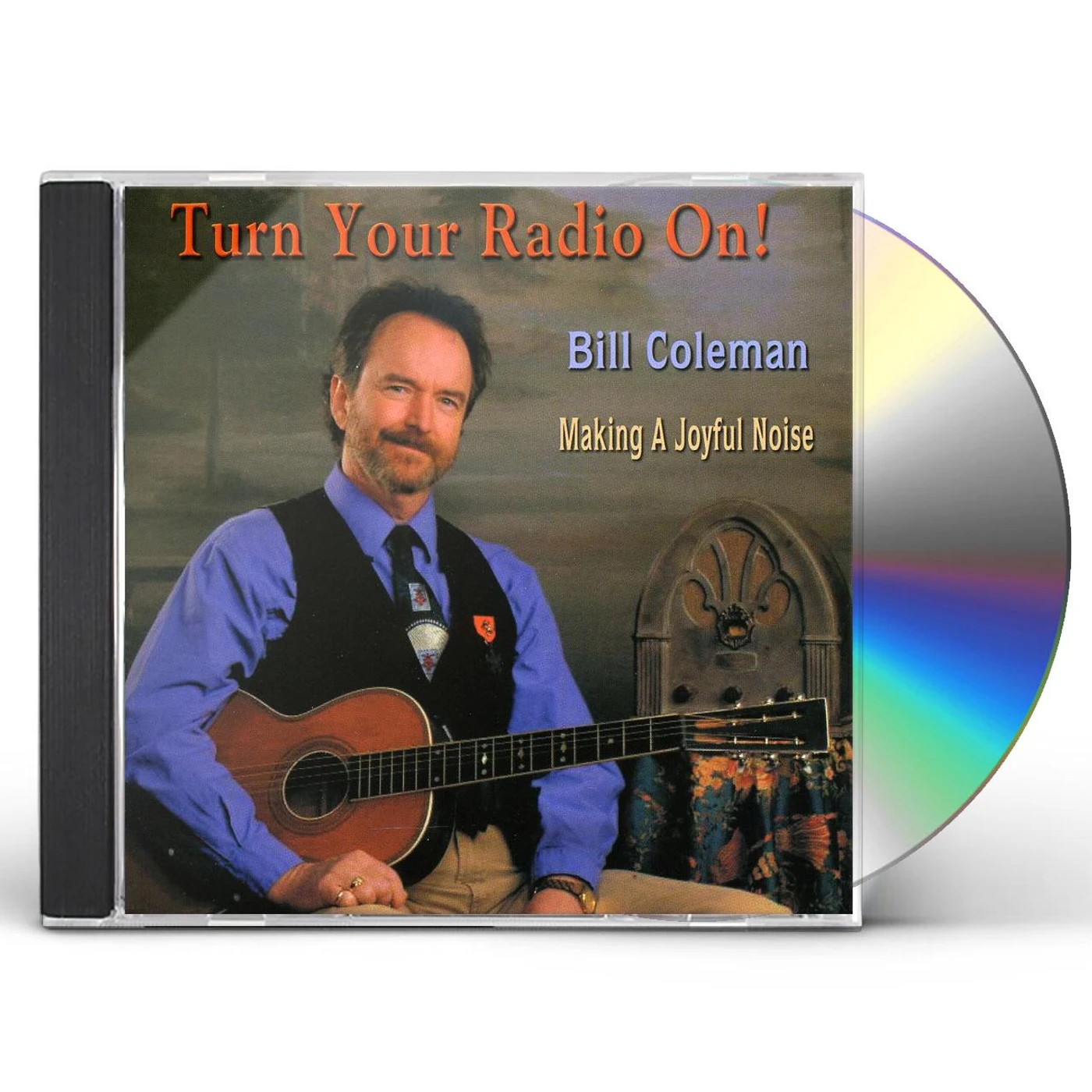 Bill Coleman TURN YOUR RADIO ON! CD