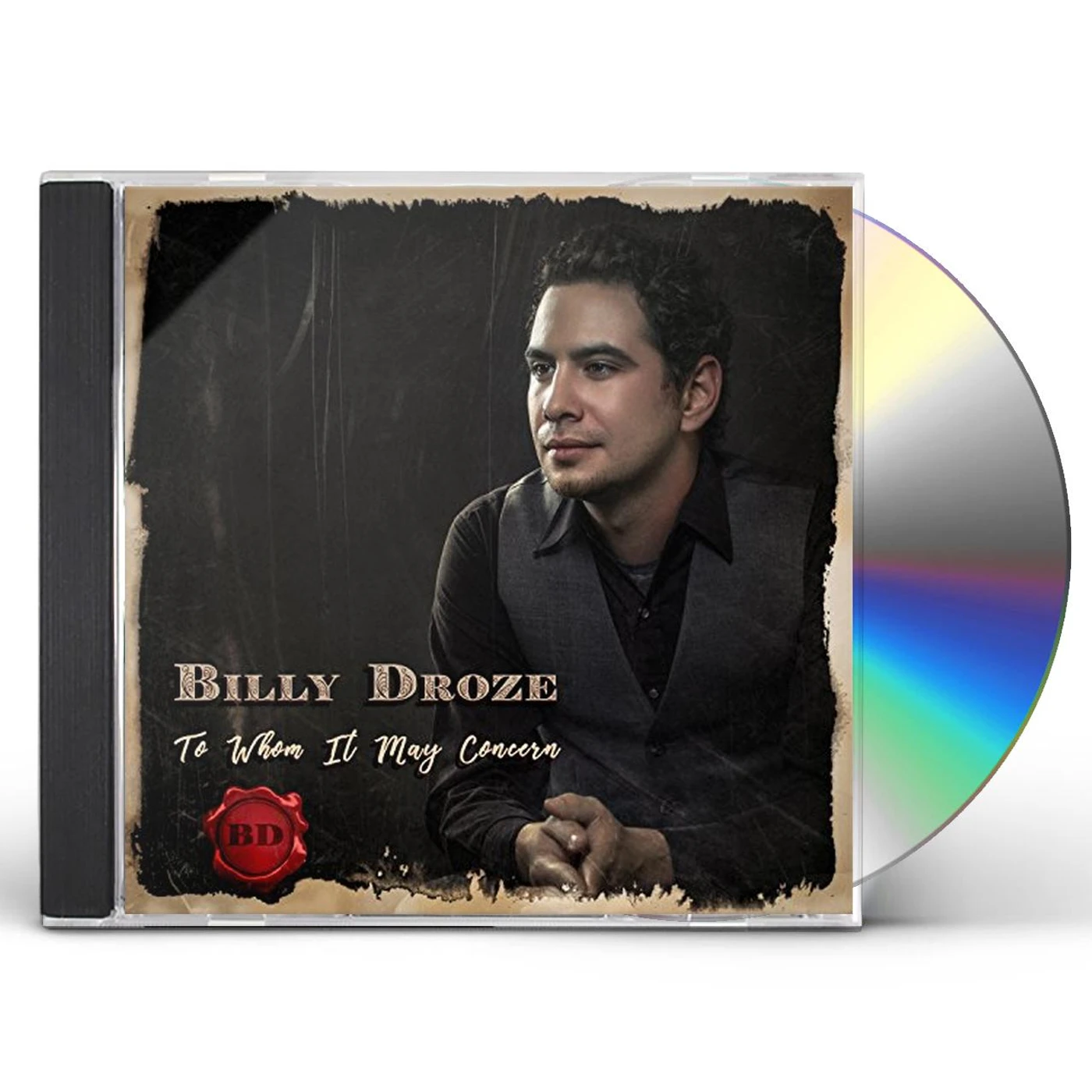Billy Droze TO WHOM IT MAY CONCERN CD