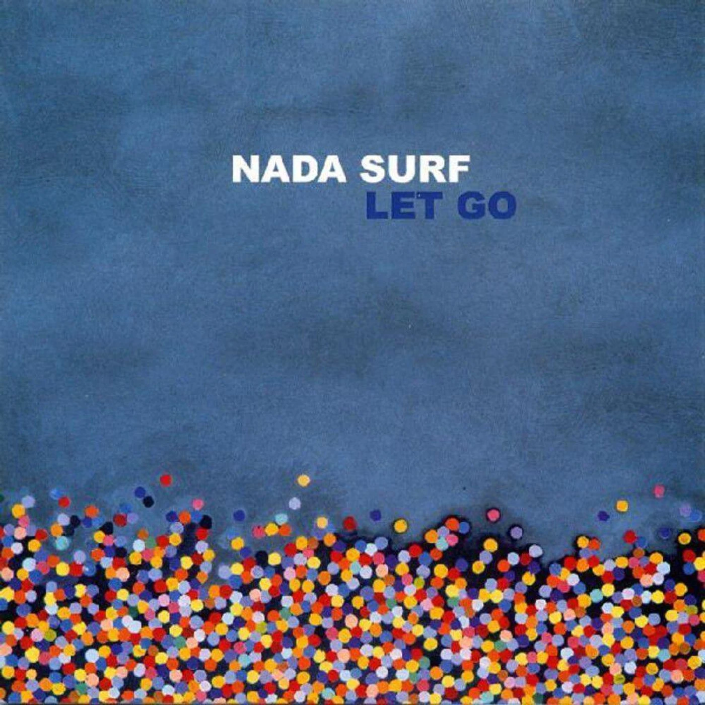 Nada Surf Let Go Vinyl Record