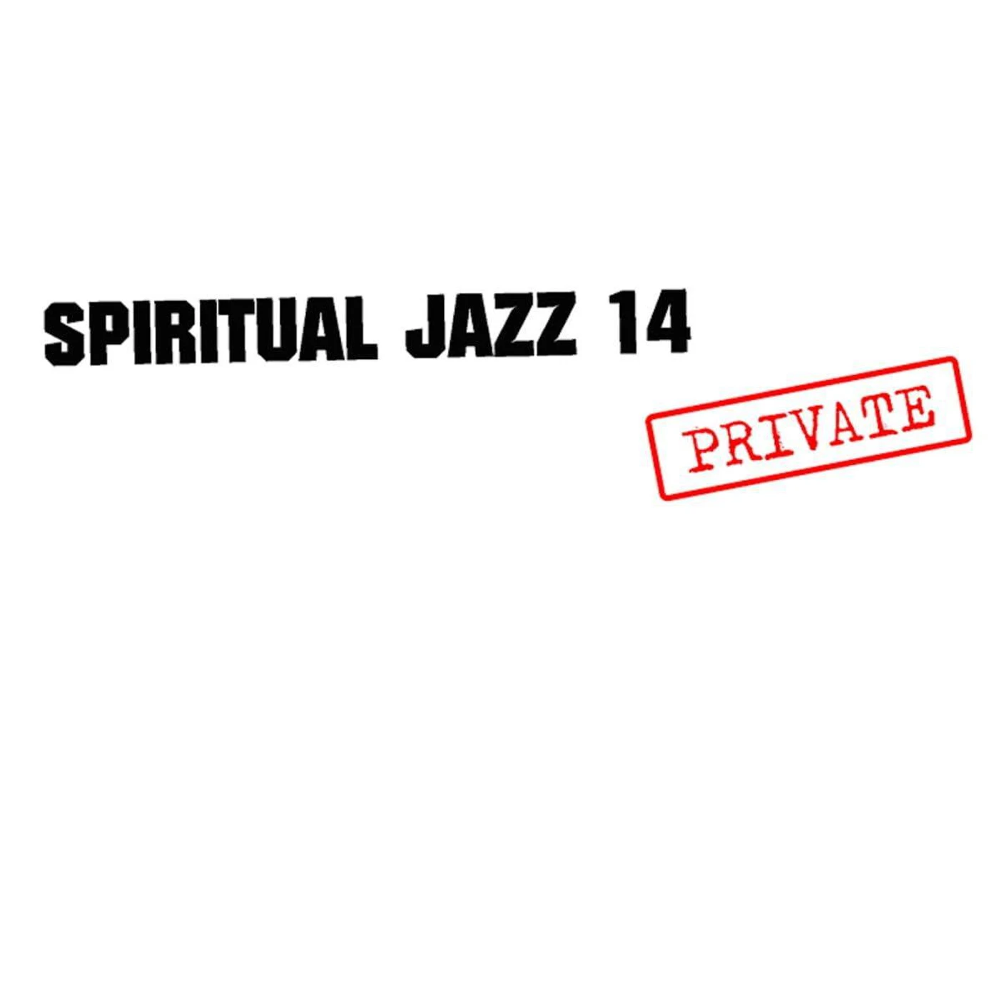Various Artists  Spiritual Jazz 14: Private (2LP) Vinyl Record