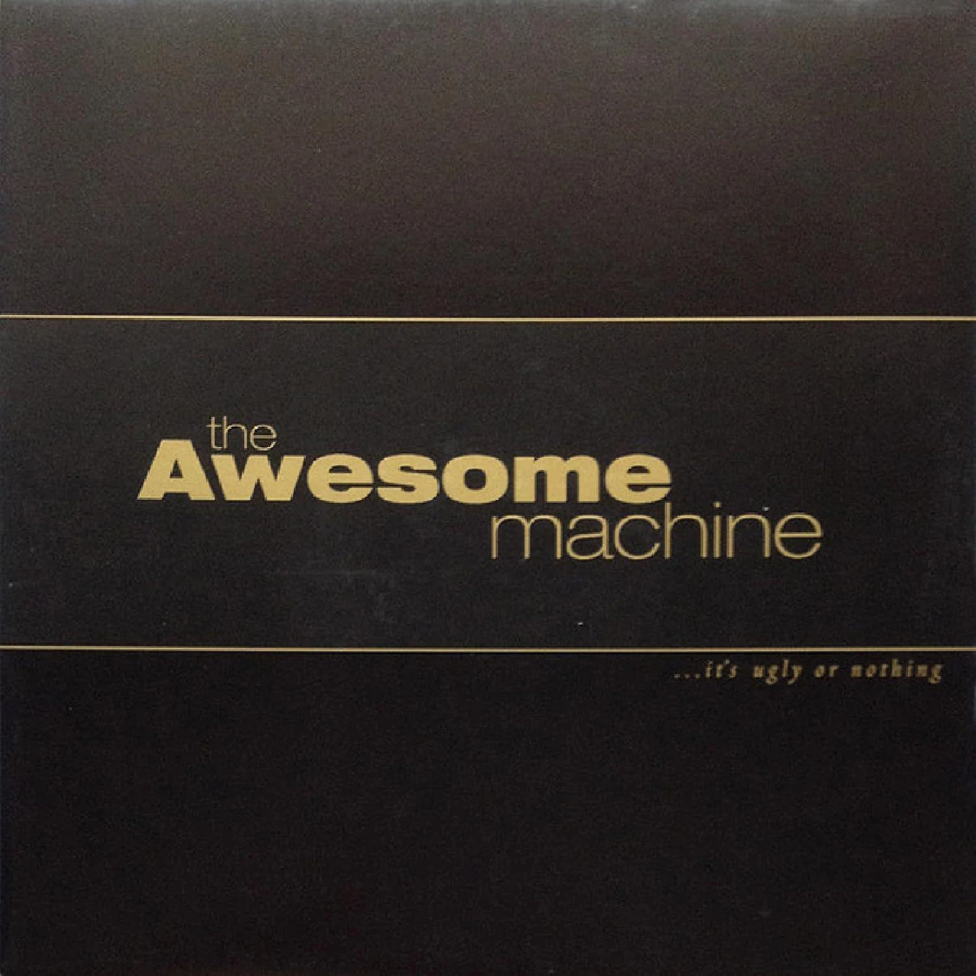 The Awesome Machine ...it's Ugly Or Nothing: Beneath The Desert Floor Chapter 1 Vinyl Record