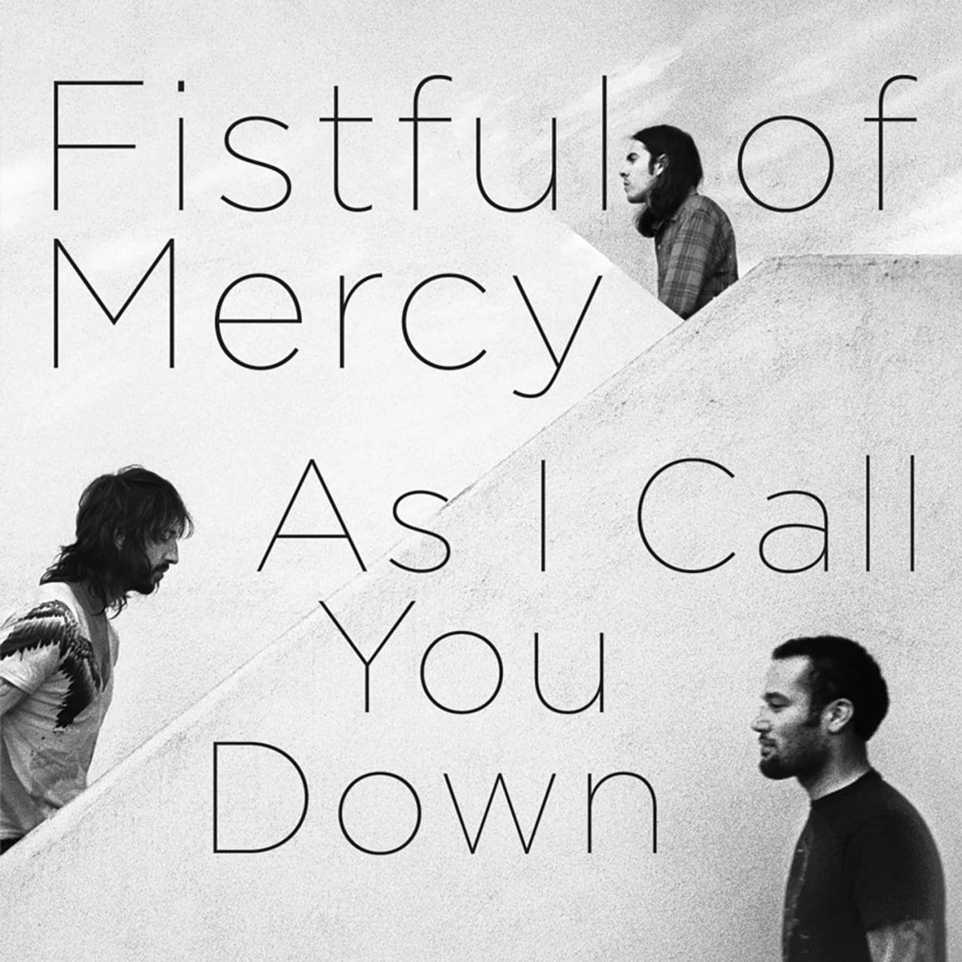 Fistful of Mercy AS I CALL YOU DOWN Vinyl Record