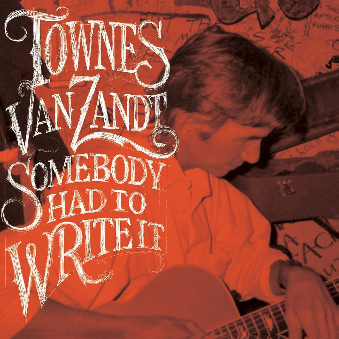 Townes Van Zandt SOMEBODY HAD TO WRITE IT Vinyl Record