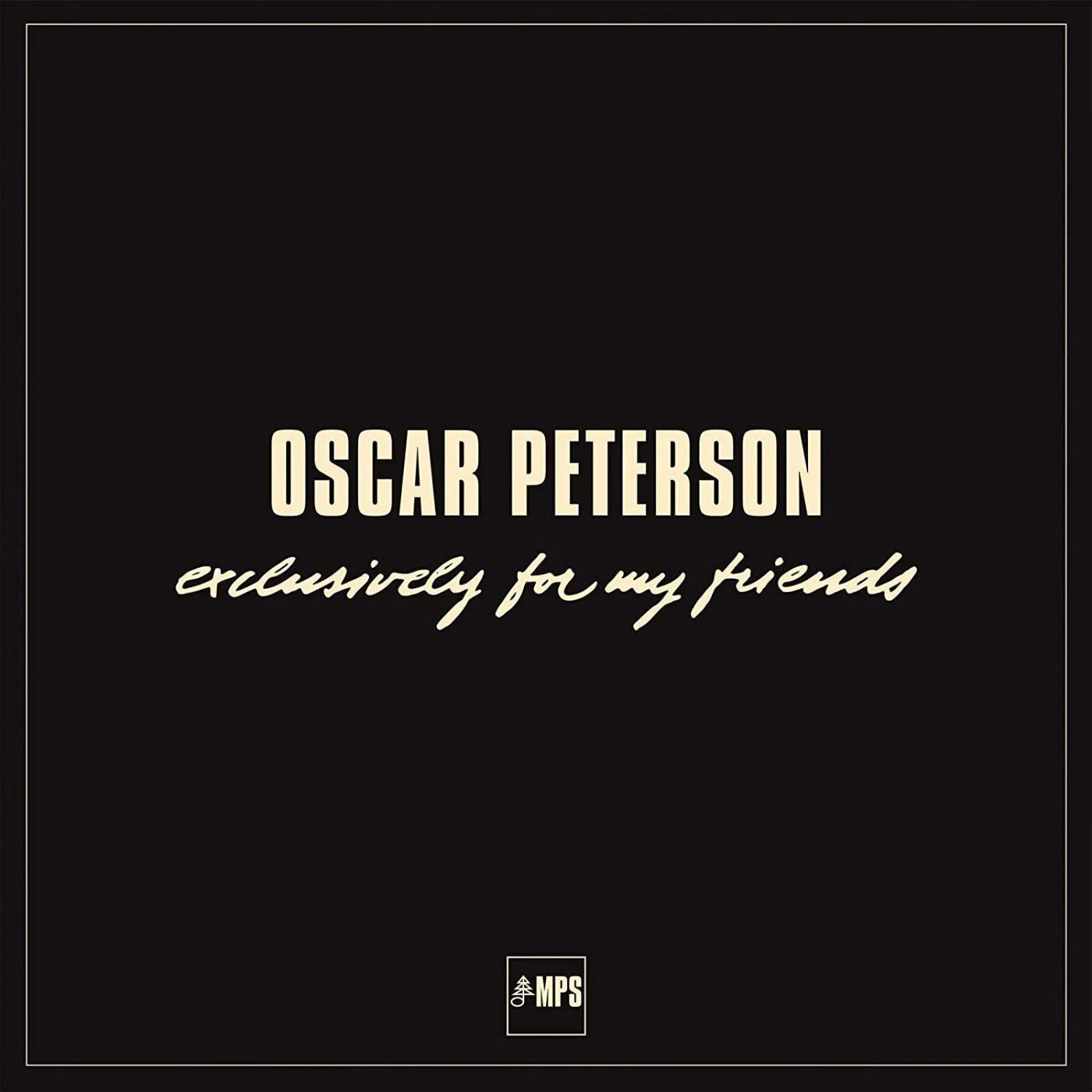 Oscar Peterson Exclusively For My Friends (Box Set/6LP) Vinyl Record