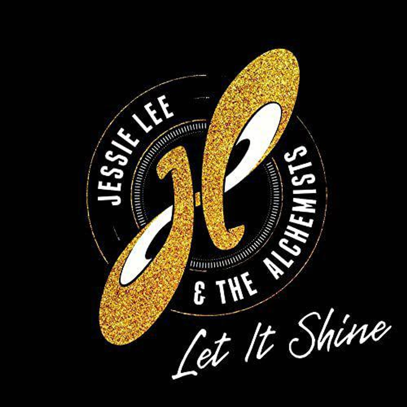 Jessie Lee & The Alchemists LET IT SHINE (2LP) Vinyl Record