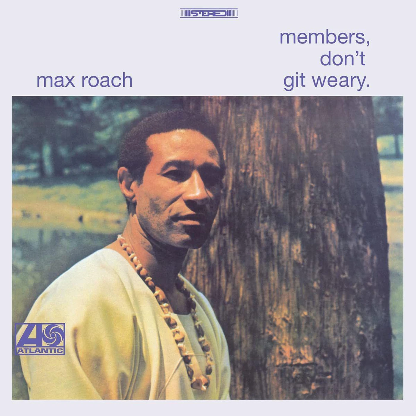 Max Roach Members, Don’t Git Weary Vinyl Record