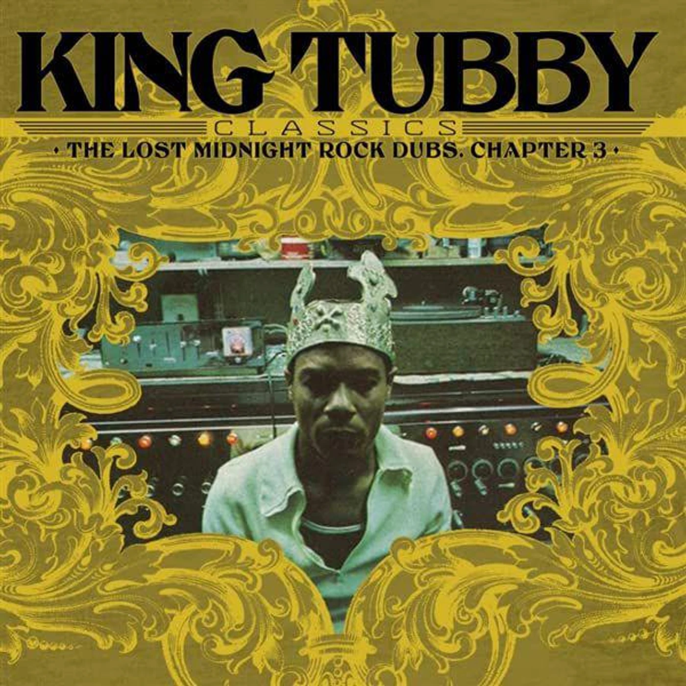 KING TUBBY CLASSICS: THE LOST MIDNIGHT ROCK DUBS CHAPTER 3 Vinyl Record