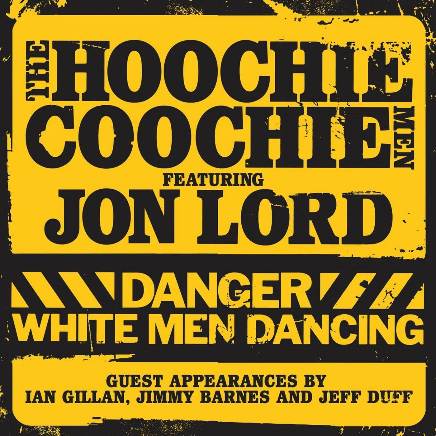 The Hoochie Coochie Men DANGER: WHITE MEN DANCING (180G/2LP/YELLOW VINYL) Vinyl Record