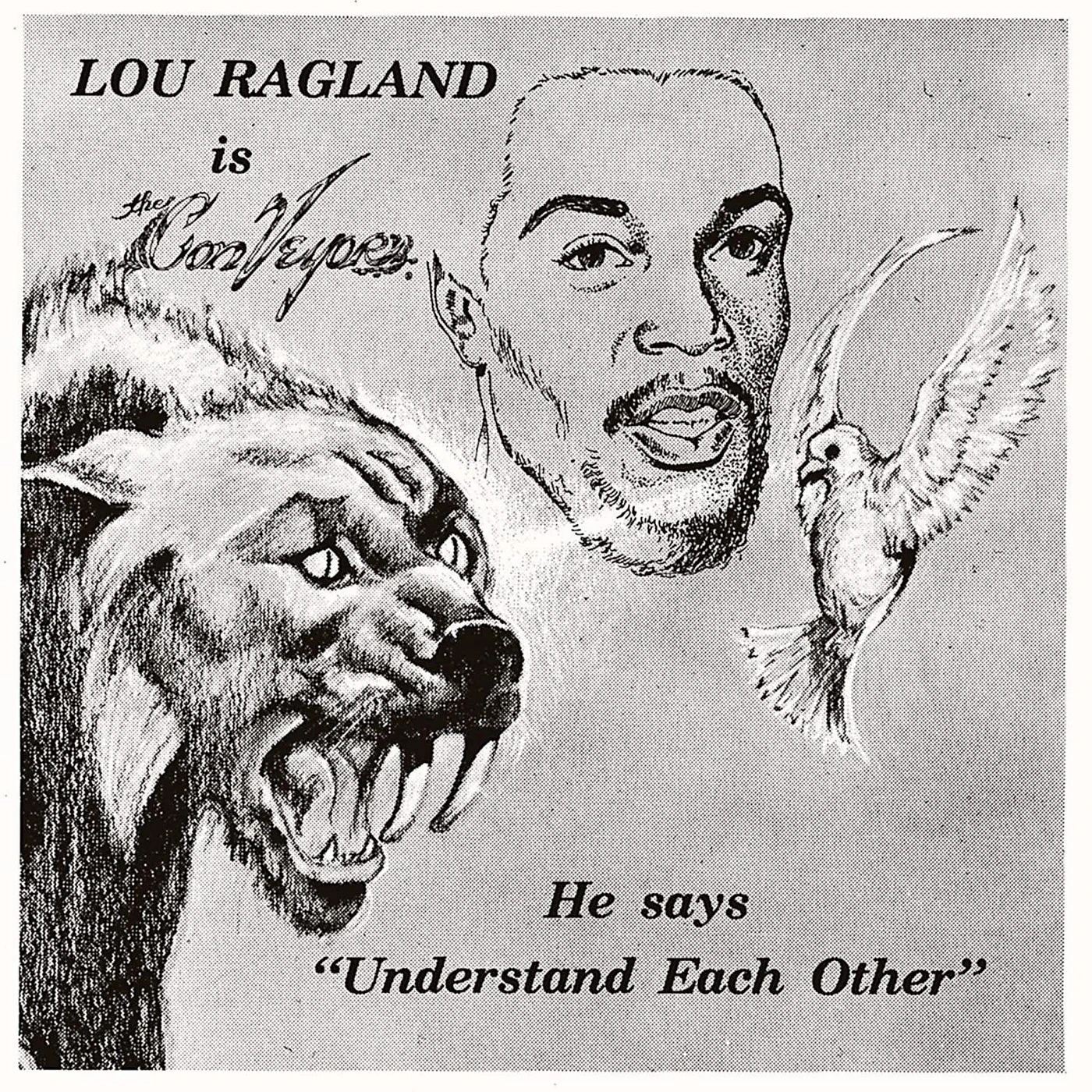 Lou Ragland Is The Conveyor Understand Each Other Vinyl Record