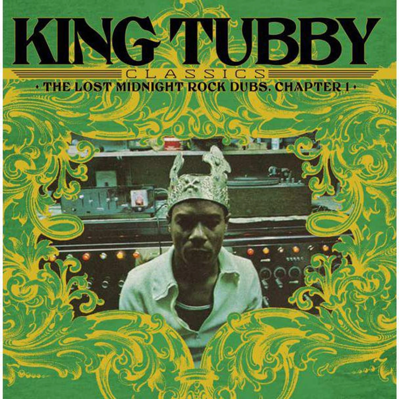 King Tubby Classics: The Lost Midnight Rock Dubs Chapter 1 Vinyl Record