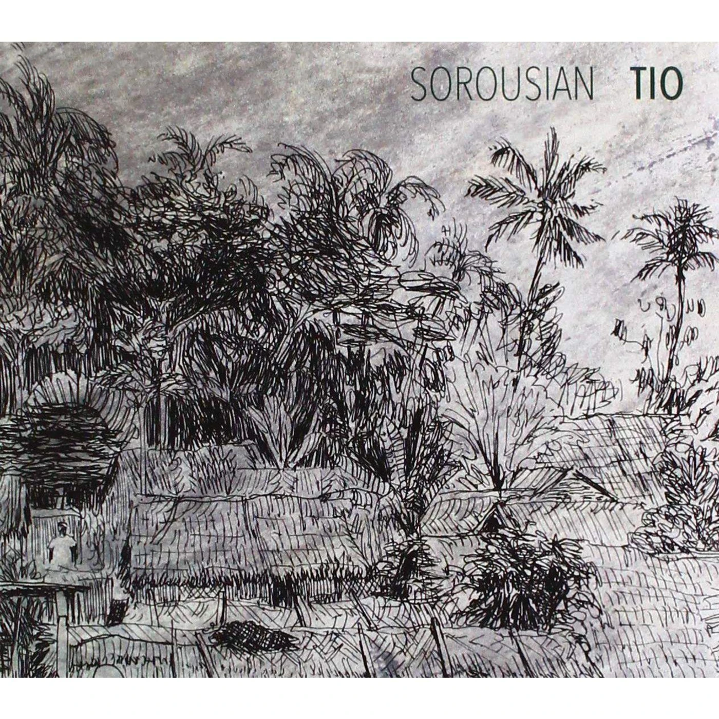 Tio SOROUSIAN CD