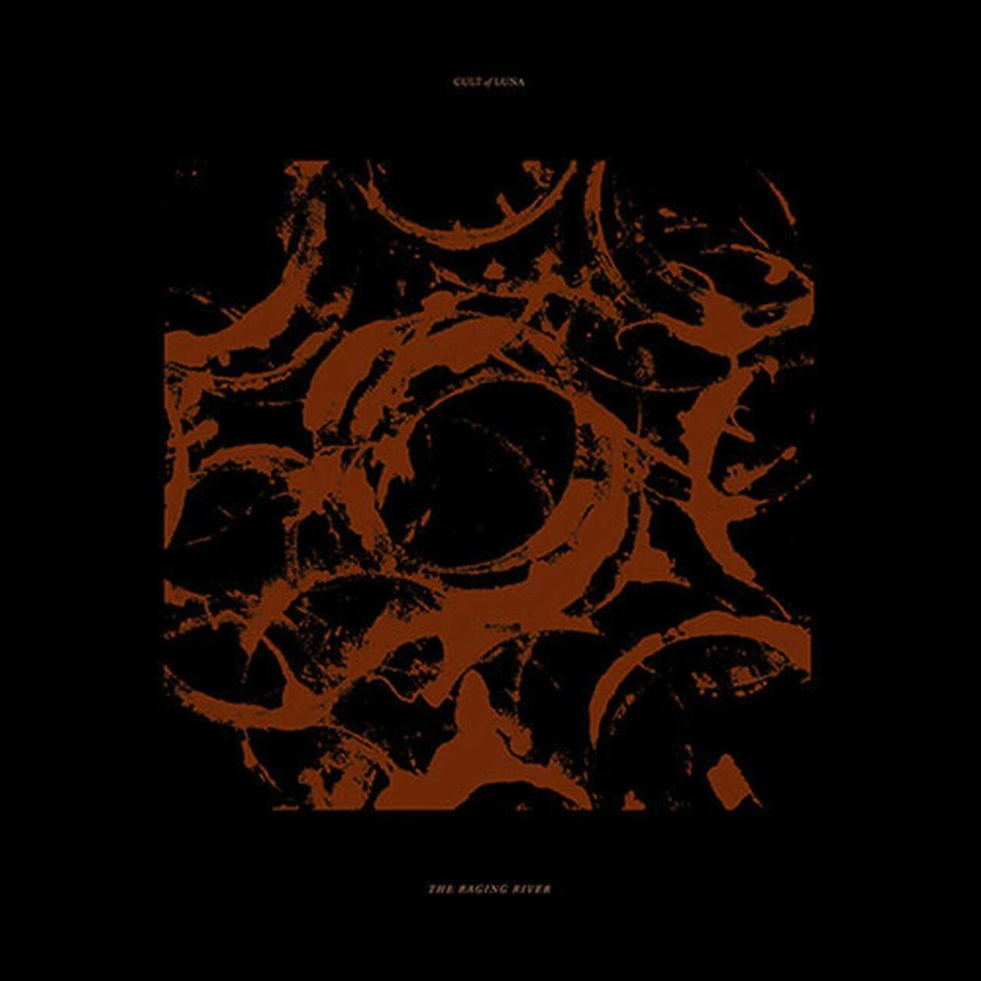 Cult Of Luna RAGING RIVER Vinyl Record