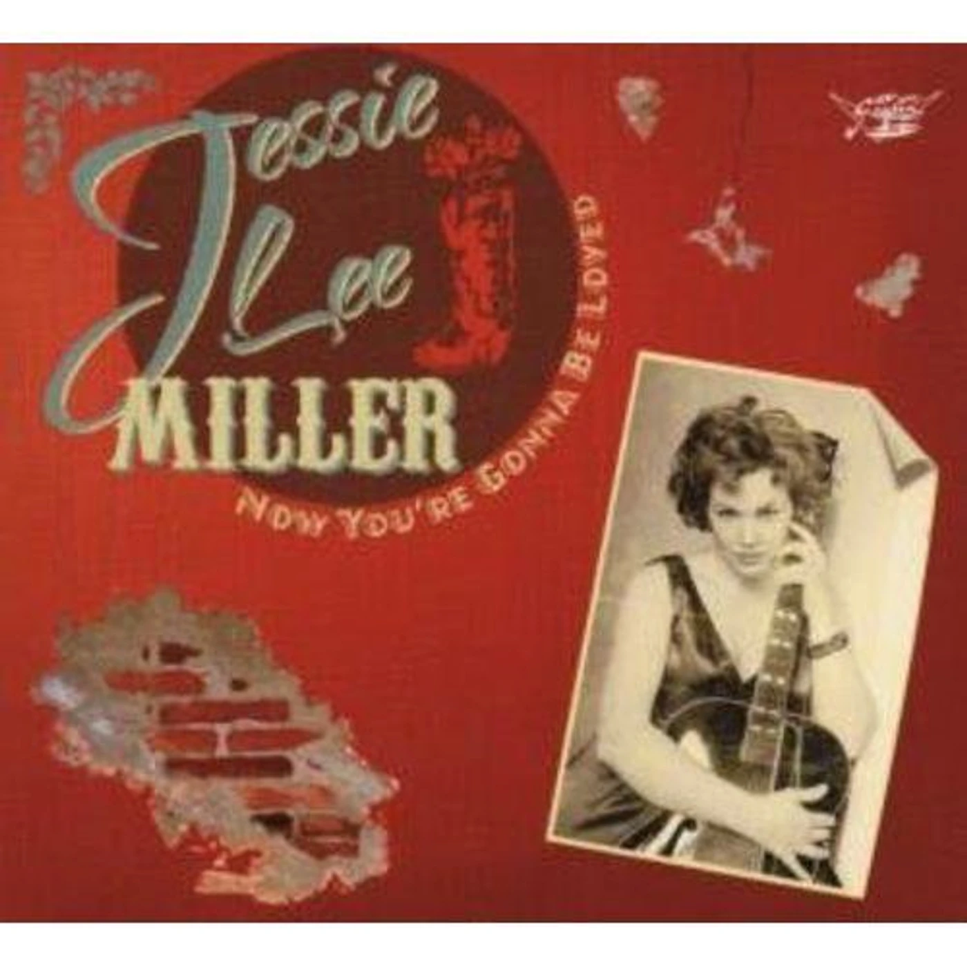 Jessie Lee Miller NOW YOU'RE GON BE LOVED CD