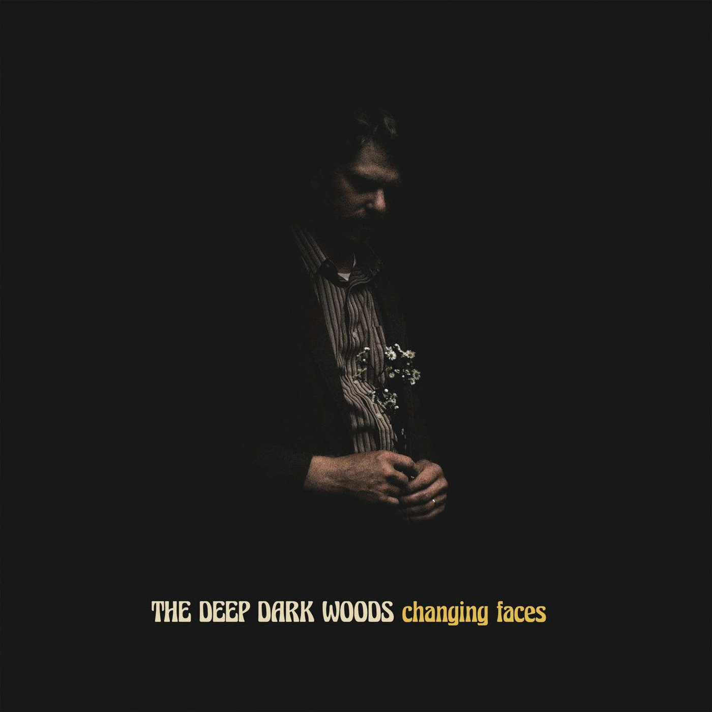 The Deep Dark Woods CHANGING FACES CD