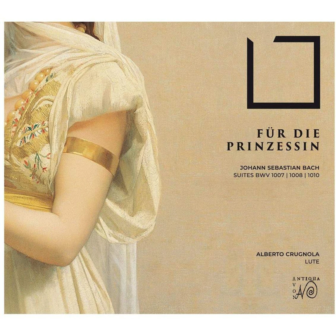 Alberto Crugnola BACH SUITES BWV 1007 / 1008 / 1010 FUR PRINZESSIN CD