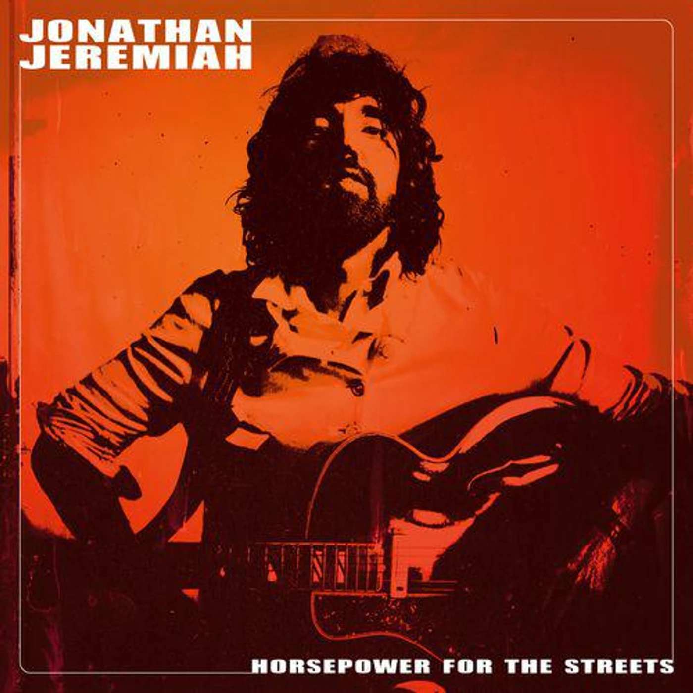 Jonathan Jeremiah Horsepower For The Streets vinyl record