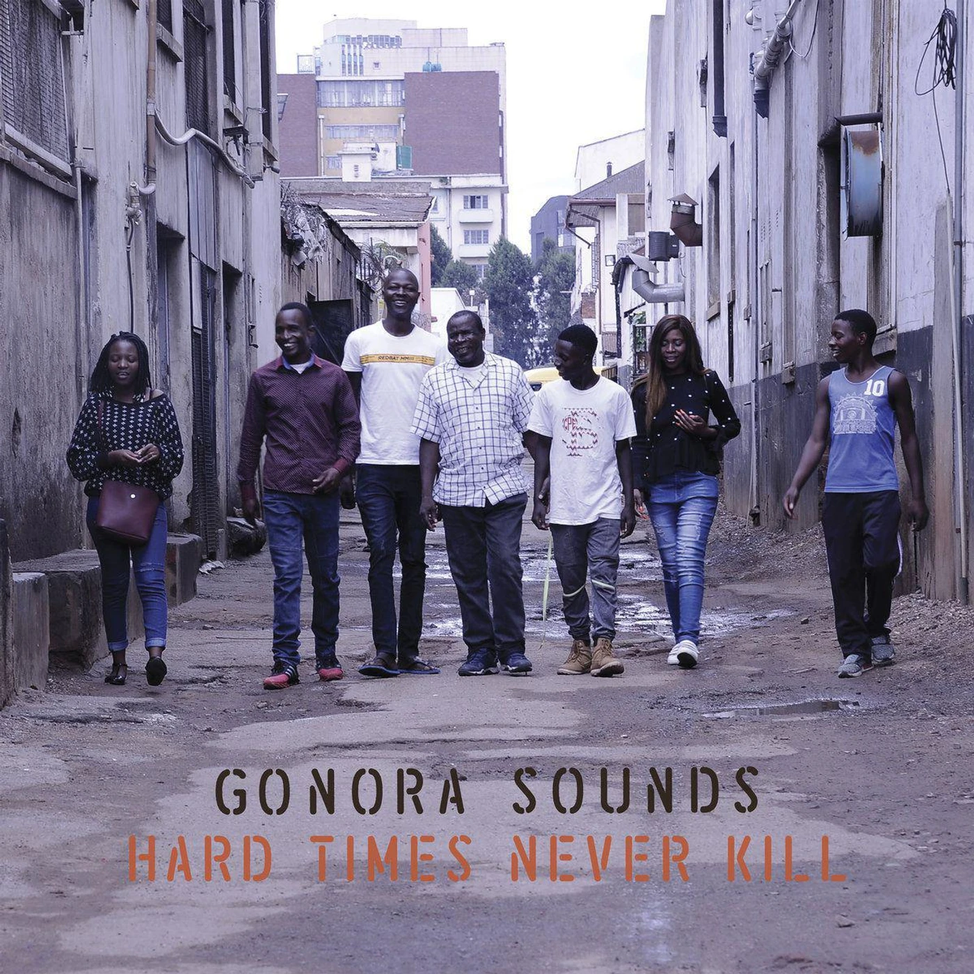 Gonora Sounds Hard Times Never Kill Vinyl Record