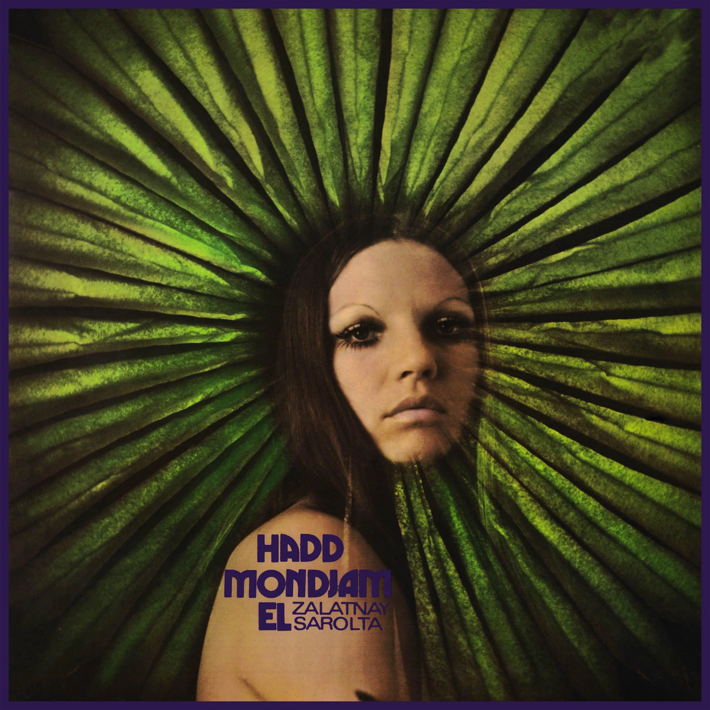 Sarolta Zalatnay Hadd Mondjam El Vinyl Record
