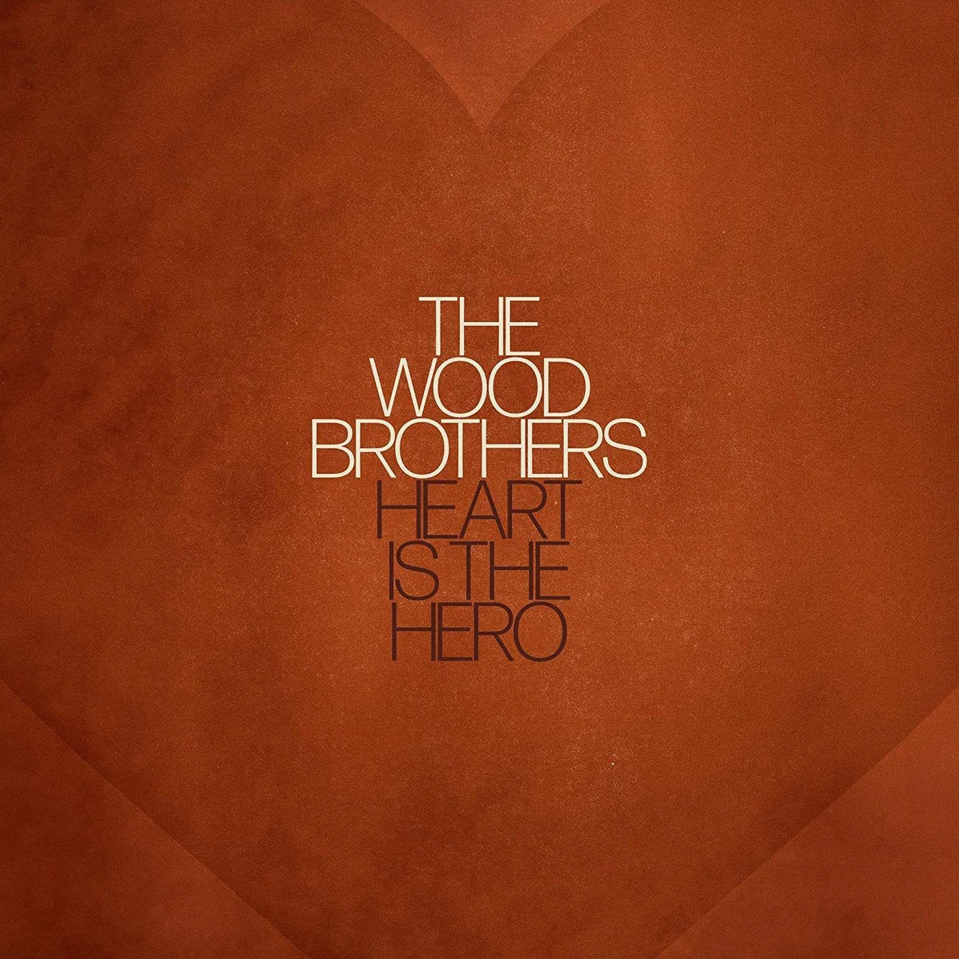 The Wood Brothers Heart Is The Hero Vinyl Record