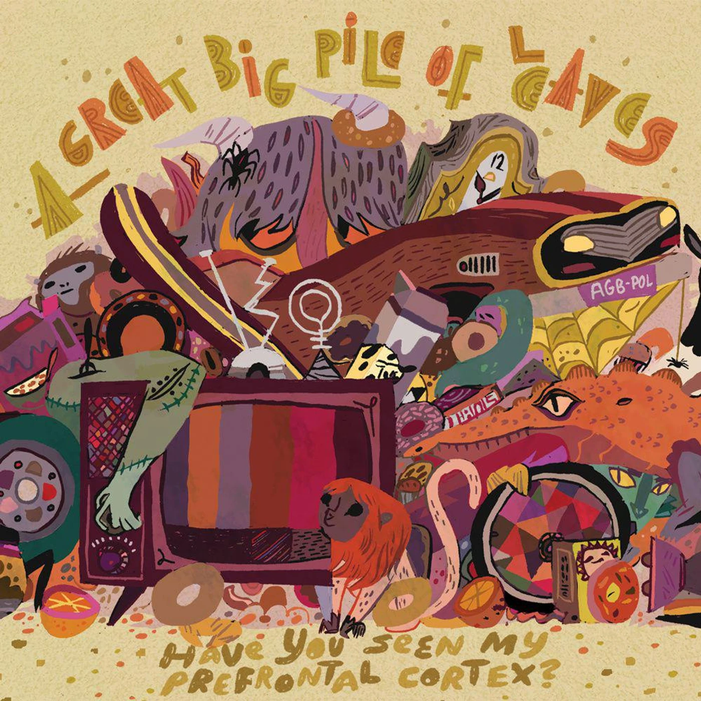 A Great Big Pile of Leaves Have You Seen My Prefrontal Cortex? Vinyl Record