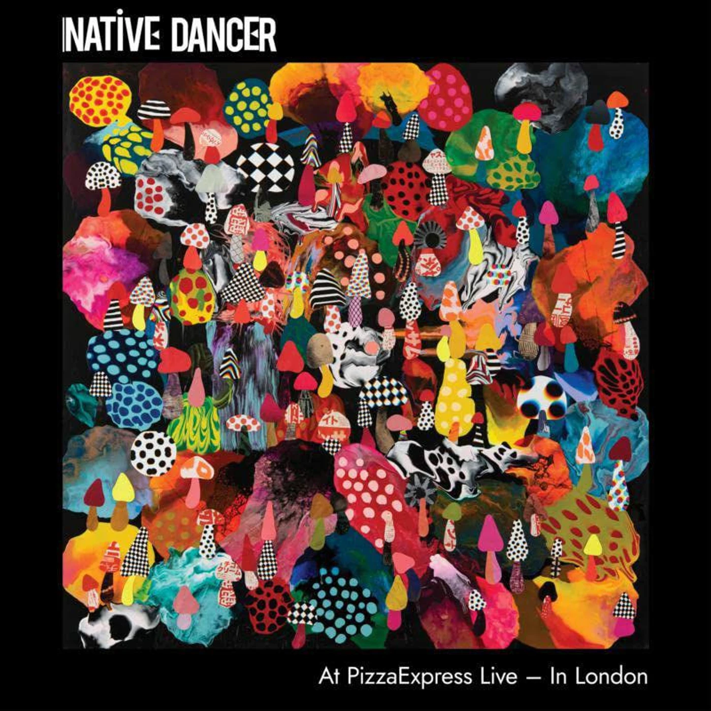 Native Dancer At Pizza Express Live - In London Vinyl Record