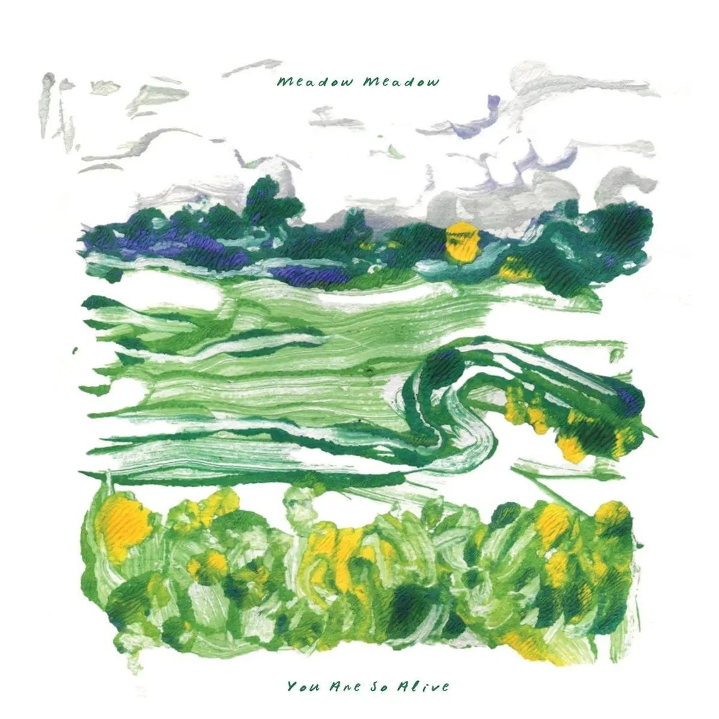 Meadow Meadow YOU ARE SO ALIVE Vinyl Record