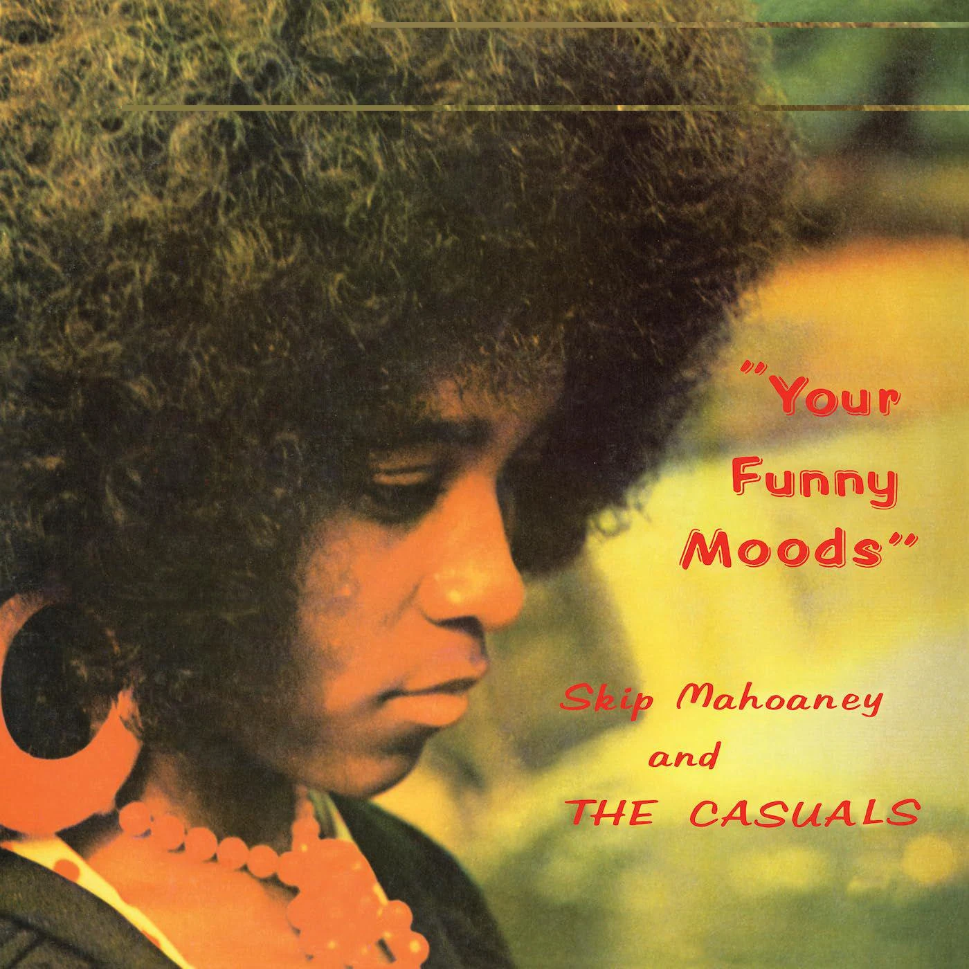 Skip Mahoney & The Casuals Your Funny Moods (50th Anniversary) (Green) Vinyl Record